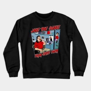 Jake "The Snake" From State Farm. Crewneck Sweatshirt